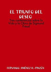 Cover image for LAS CLAVES DEL DESEO Tres conferencias sobre la Vida y la Obra de Sigmund Freud