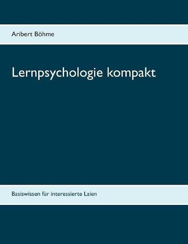 Cover image for Lernpsychologie kompakt: Basiswissen fur interessierte Laien