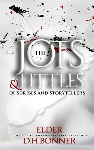 Cover image for The Jots & Tittles of Scribes and Storytellers