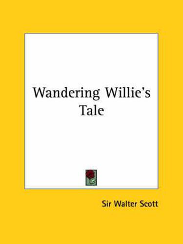 Cover image for Wandering Willie's Tale