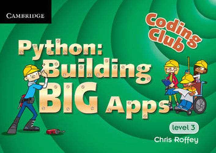 Cover image for Coding Club Python: Building Big Apps Level 3