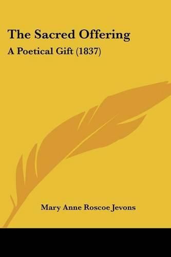 Cover image for The Sacred Offering: A Poetical Gift (1837)