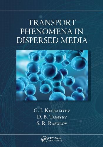 Cover image for Transport Phenomena in Dispersed Media