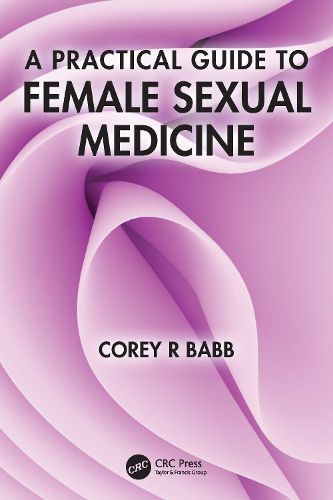 Cover image for A Practical Guide to Female Sexual Medicine