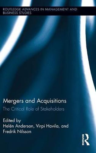 Cover image for Mergers and Acquisitions: The Critical Role of Stakeholders