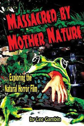 Cover image for Massacred by Mother Nature Exploring the Natural Horror Film
