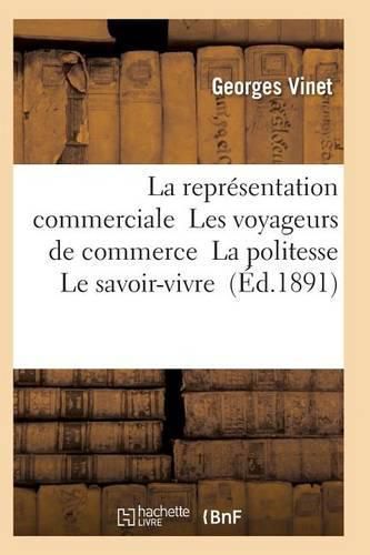 La Representation Commerciale Les Voyageurs de Commerce La Politesse Le Savoir-Vivre