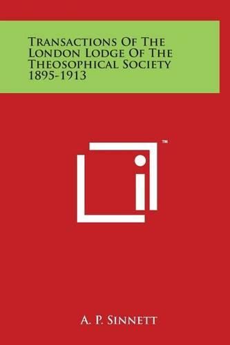 Cover image for Transactions of the London Lodge of the Theosophical Society 1895-1913