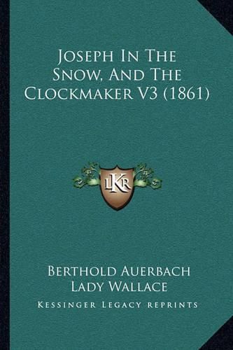 Joseph in the Snow, and the Clockmaker V3 (1861)