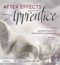 Cover image for After Effects Apprentice: Real-World Skills for the Aspiring Motion Graphics Artist