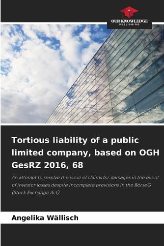 Cover image for Tortious liability of a public limited company, based on OGH GesRZ 2016, 68