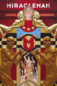 Cover image for Miracleman By Gaiman & Buckingham Book 1: The Golden Age