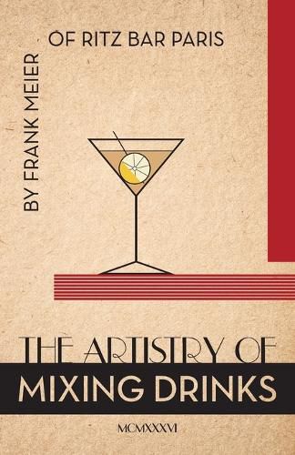 Cover image for The Artistry Of Mixing Drinks (1934): by Frank Meier, RITZ Bar, Paris;1934 Reprint