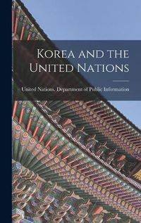 Cover image for Korea and the United Nations