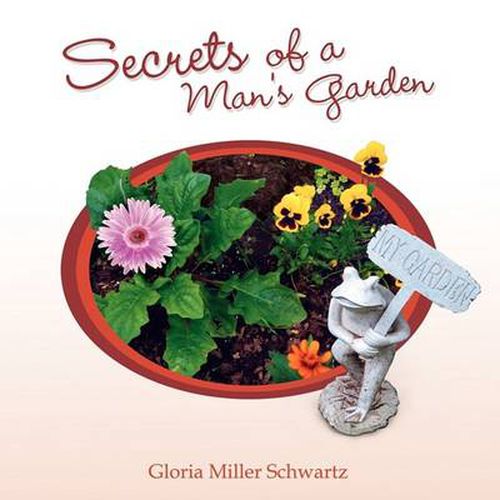Cover image for Secrets of a Man's Garden