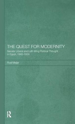 Cover image for The Quest for Modernity: Secular Liberal and Left-Wing Political Thought in Egypt, 1945-1958