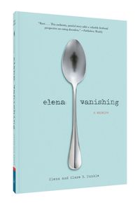 Cover image for Elena Vanishing: A Memoir
