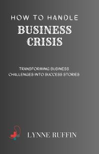 Cover image for How to Handle Business Crisis