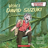 Cover image for Biographie En Images: Voici David Suzuki