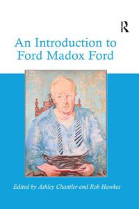 Cover image for An Introduction to Ford Madox Ford