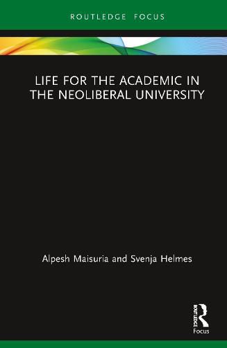 Cover image for Life for the Academic in the Neoliberal University