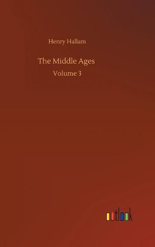 Cover image for The Middle Ages: Volume 3