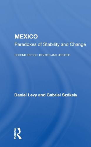 Mexico: Paradoxes of Stability and Change