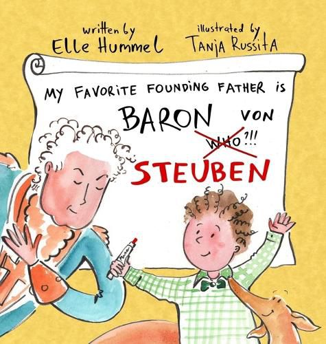 Cover image for My Favorite Founding Father is Baron von Steuben