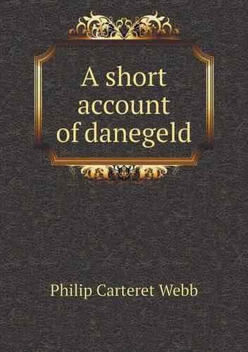 A short account of danegeld