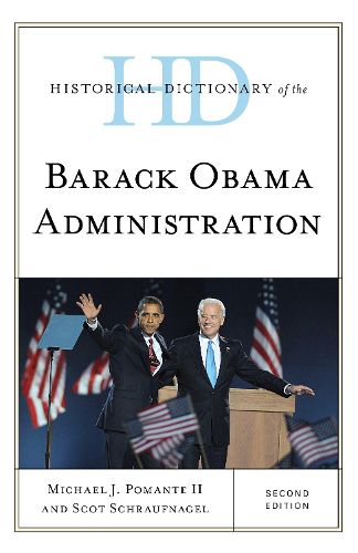 Cover image for Historical Dictionary of the Barack Obama Administration