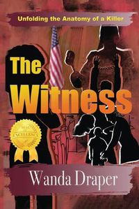 Cover image for The Witness: Unfolding the Anatomy of a Killer