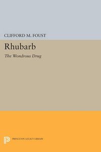 Cover image for Rhubarb: The Wondrous Drug