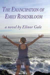 Cover image for The Emancipation of Emily Rosenbloom