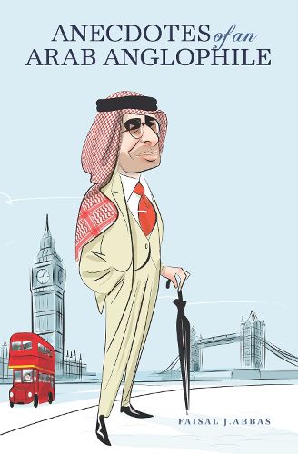 Cover image for Anecdotes of an Arab Anglophile