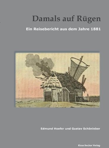 Damals auf Rugen: Ein Reisebericht aus dem Jahre 1881