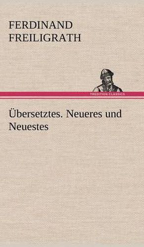 Cover image for Ubersetztes. Neueres Und Neuestes