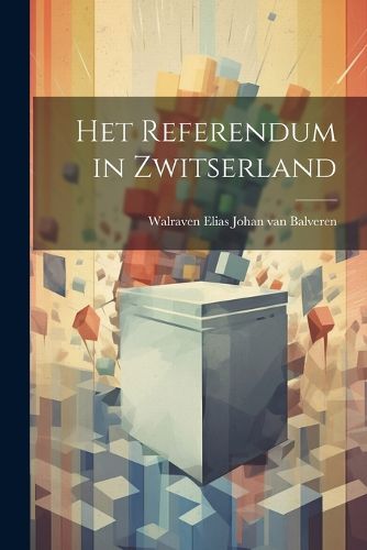 Cover image for Het Referendum in Zwitserland