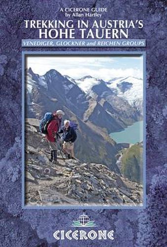 Cover image for Trekking in Austria's Hohe Tauern: Venediger, Glockner and Reichen Groups