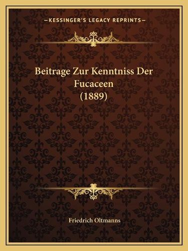 Cover image for Beitrage Zur Kenntniss Der Fucaceen (1889)