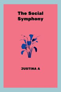 Cover image for The Social Symphony