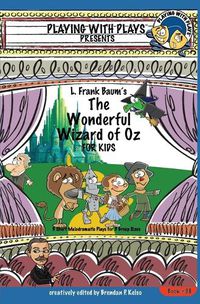 Cover image for L. Frank Baum's The Wonderful Wizard of Oz for Kids