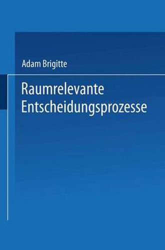 Cover image for Raumrelevante Entscheidungsprozesse: Regionale Wasserversorgung ALS Konfliktfall
