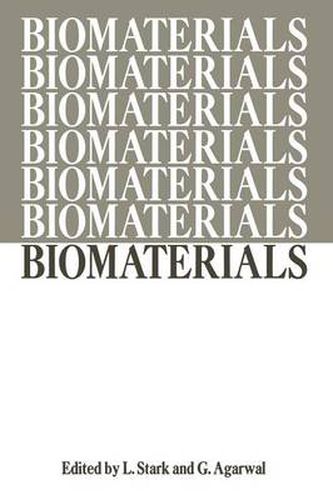 Cover image for Biomaterials: Proceedings of a Workshop on the Status of Research and Training in Biomaterials held at the University of Illinois at the Medical Center and at the Chicago Circle, April 5-6, 1968