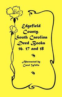 Cover image for Edgefield County, South Carolina: Deed Books 16, 17, 18