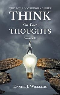 Cover image for Think on Your Thoughts Volume Ii