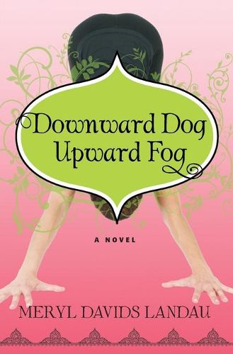 Cover image for Downward Dog, Upward Fog