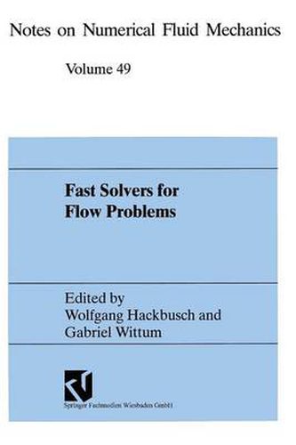 Cover image for Fast Solvers for Flow Problems: Proceedings of the Tenth GAMM-Seminar Kiel, January 14-16, 1994