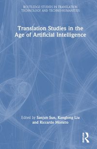 Cover image for Translation Studies in the Age of Artificial Intelligence