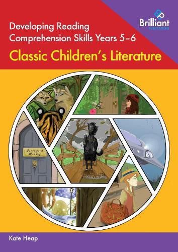 Cover image for Developing Reading Comprehension Skills Years 5-6: Classic Children's Literature