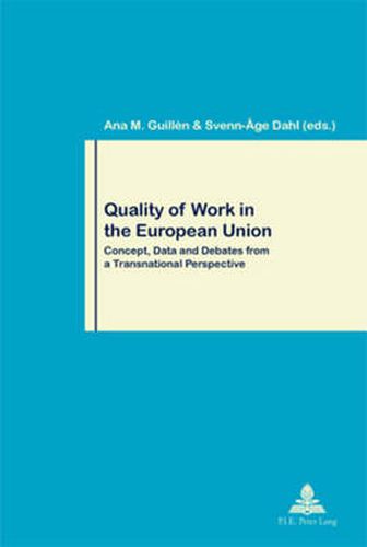 Cover image for Quality of Work in the European Union: Concept, Data and Debates from a Transnational Perspective